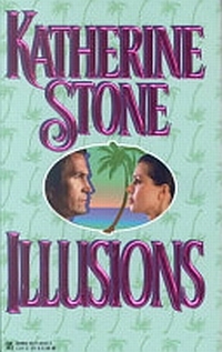 Illusions by Katherine Stone