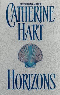 Horizons by Catherine Hart