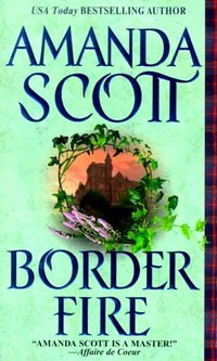 Border Fire by Amanda Scott