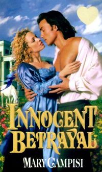 Innocent Betrayal by Mary Campisi