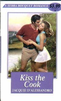 Kiss the Cook by Jacquie D'Alessandro