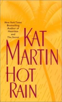 Hot Rain by Kat Martin