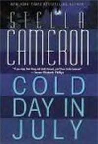 Cold Day in July by Stella Cameron