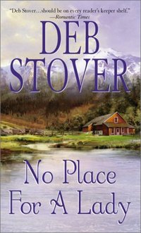 No Place For A Lady by Deb Stover