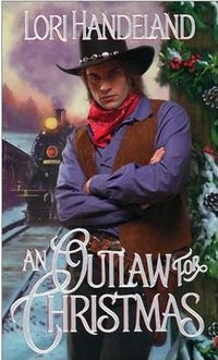 An Outlaw For Christmas by Lori Handeland