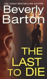 The Last To Die by Beverly Barton