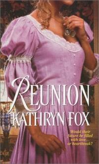 Reunion by Kathryn Fox - 2