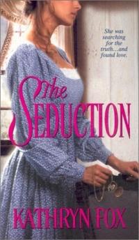 The Seduction by Kathryn Fox - 2
