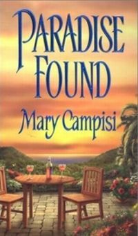 Paradise Found by Mary Campisi