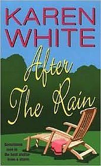 Excerpt of After The Rain by Karen White