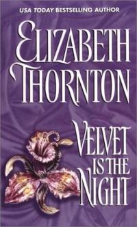 Velvet Is the Night by Elizabeth Thornton