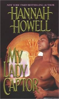 My Lady Captor by Hannah Howell