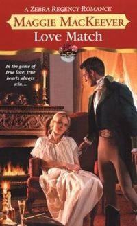 Love Match by Maggie MacKeever