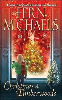 Christmas At Timberwoods by Fern Michaels