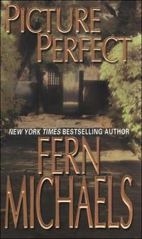 Picture Perfect by Fern Michaels