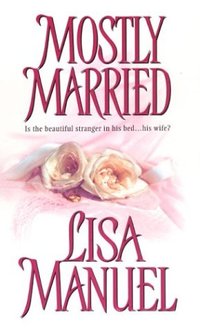 Excerpt of Mostly Married by Lisa Manuel