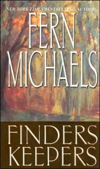 Finders Keepers by Fern Michaels