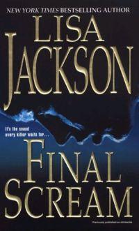 Final Scream by Lisa Jackson