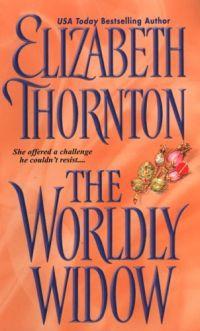 The Worldly Widow by Elizabeth Thornton