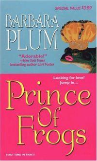Prince of Frogs by Barbara Plum