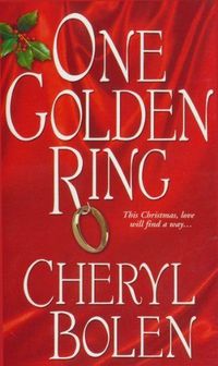 One Golden Ring by Cheryl Bolen