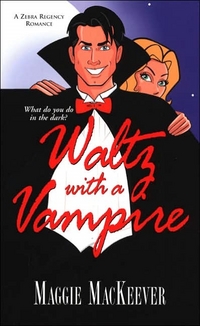 Waltz With A Vampire by Maggie MacKeever