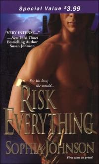 Risk Everything by Sophia Johnson