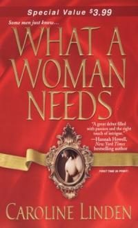 What a Woman Needs by Caroline Linden