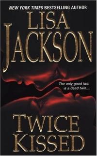 Twice Kissed by Lisa Jackson