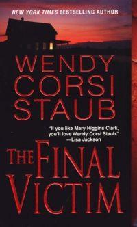 The Final Victim by Wendy Corsi Staub
