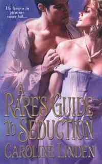 A Rake's Guide to Seduction by Caroline Linden