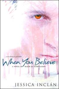 When You Believe by Jessica Inclan