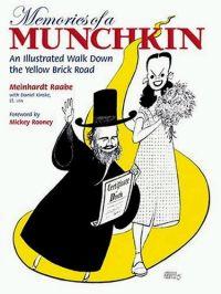 Memories of a Munchkin: An Illustrated Walk Down the Yellow Brick Road