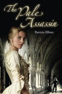 The Pale Assassin by Patricia Elliott