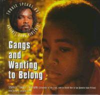 Gangs and Wanting to Belong by Stanley 