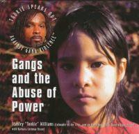 Gangs and the Abuse of Power by Stanley 
