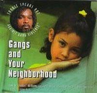 Gangs and Your Neighborhood by Stanley 