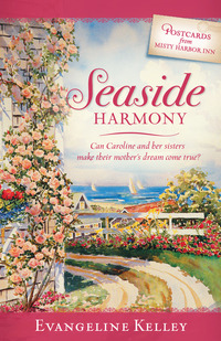 Seaside Harmony by Evangeline Kelley