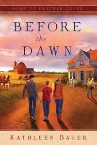 Before The Dawn by Kathleen Bauer