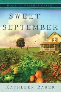 Sweet September by Kathleen Bauer