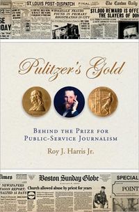 Pulitzer's Gold by Roy J. Harris Jr.