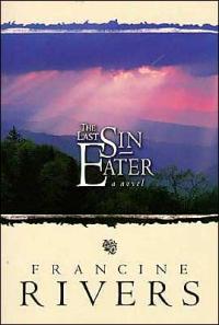 Last Sin Eater by Francine Rivers