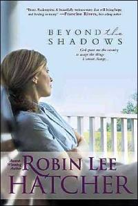 Excerpt of Beyond the Shadows by Robin Lee Hatcher