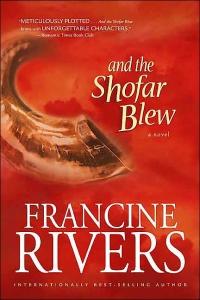 Excerpt of And the Shofar Blew by Francine Rivers