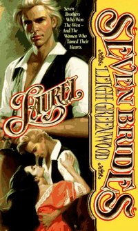 Seven Brides: Laurel by Leigh Greenwood