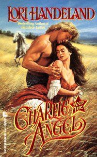 Charlie And The Angel by Lori Handeland