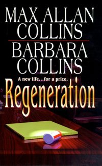 Regeneration by Max Allan Collins