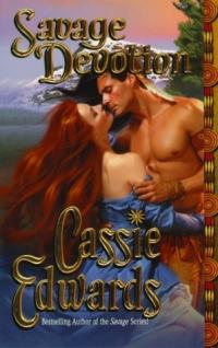 Savage Devotion by Cassie Edwards