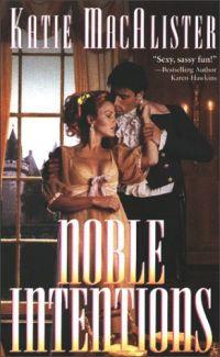 Noble Intentions by Katie MacAlister
