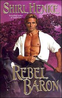 Rebel Baron by Shirl Henke